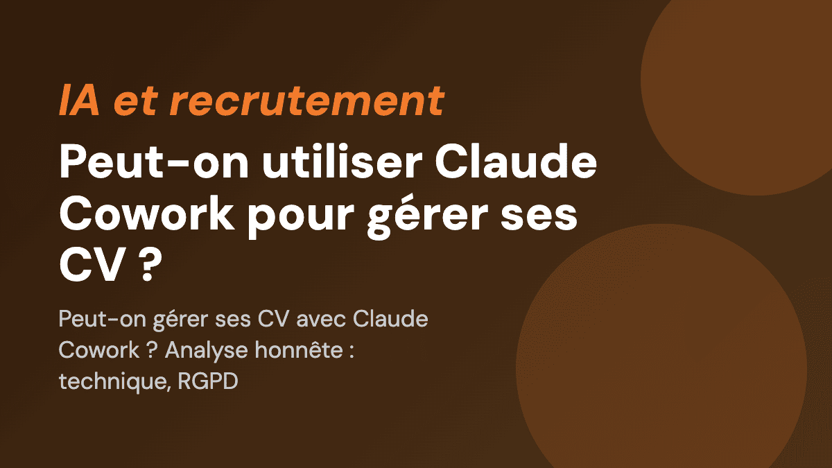 Peut-on utiliser Claude Cowork pour gérer ses CV ?